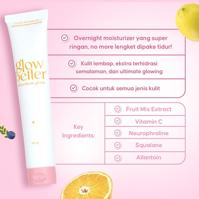 Glow Better Effortless Glow Cloud Skin Recipe Advanced Moisturizer 50g