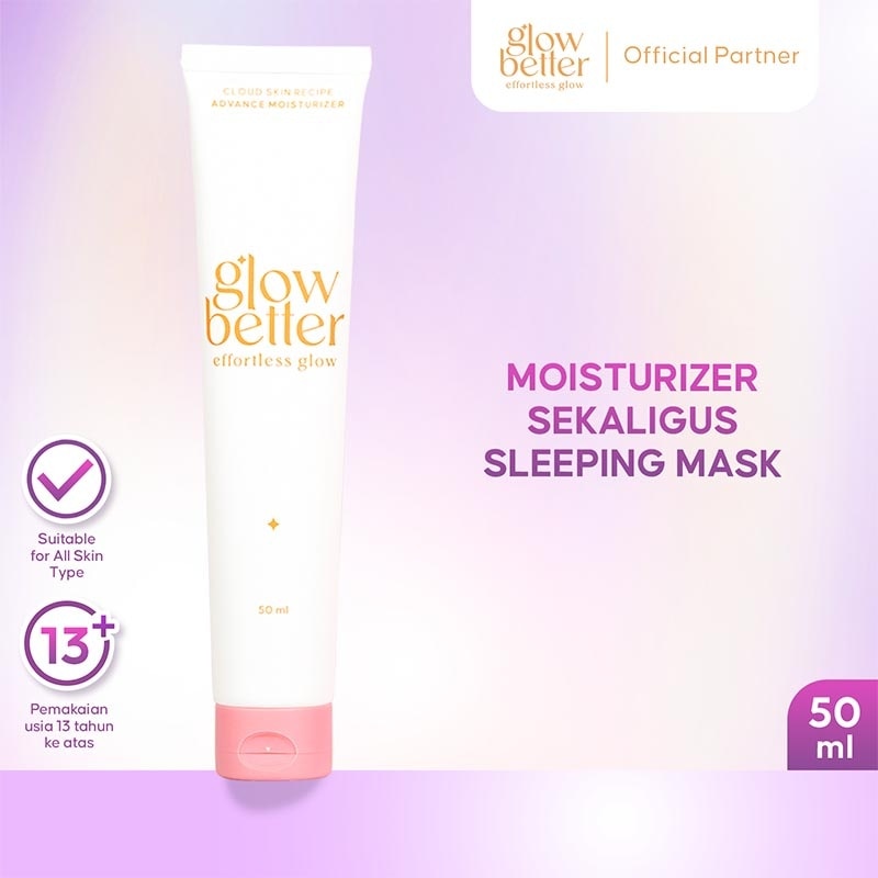 Glow Better Effortless Glow Cloud Skin Recipe Advanced Moisturizer 50g