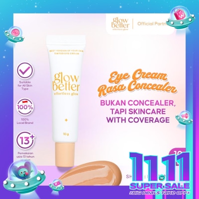 GLOW BETTER Glow Better Effortless Glow Best Version of Your Skin Tinted Eye Cream 10g
